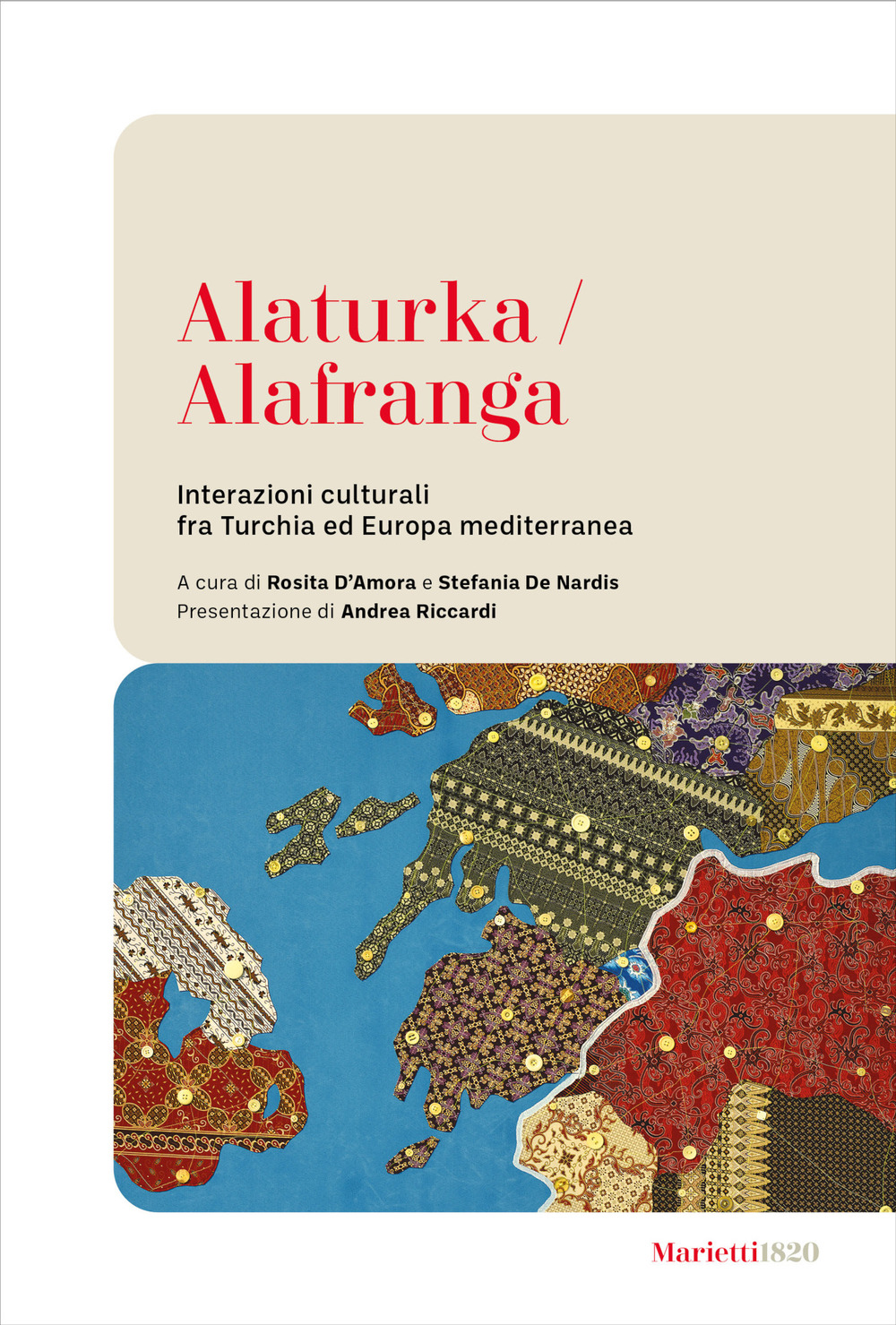 Alaturka/alafranga. Interazioni culturali fra Turchia ed Europa mediterranea