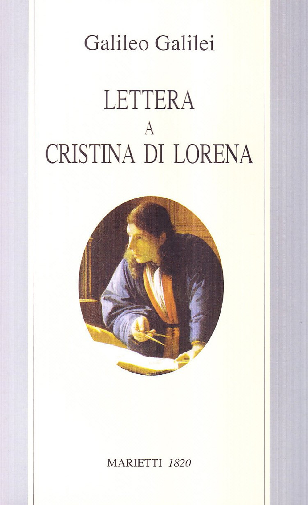 Lettera a Cristina di Lorena. Sull'uso della Bibbia nelle argomentazioni scientifiche