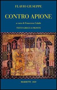 Contro Apione. Testo greco a fronte. Ediz. bilingue