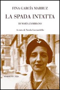 La spada intatta di María Zambrano