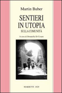 Sentieri in utopia. Sulla comunità