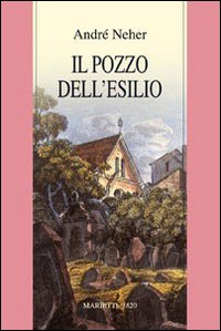 Il pozzo dell'esilio. La teologia dialettica del Maharal di Praga (1512-1609)