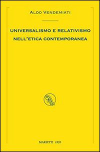 Universalismo e relativismo nell'etica contemporanea