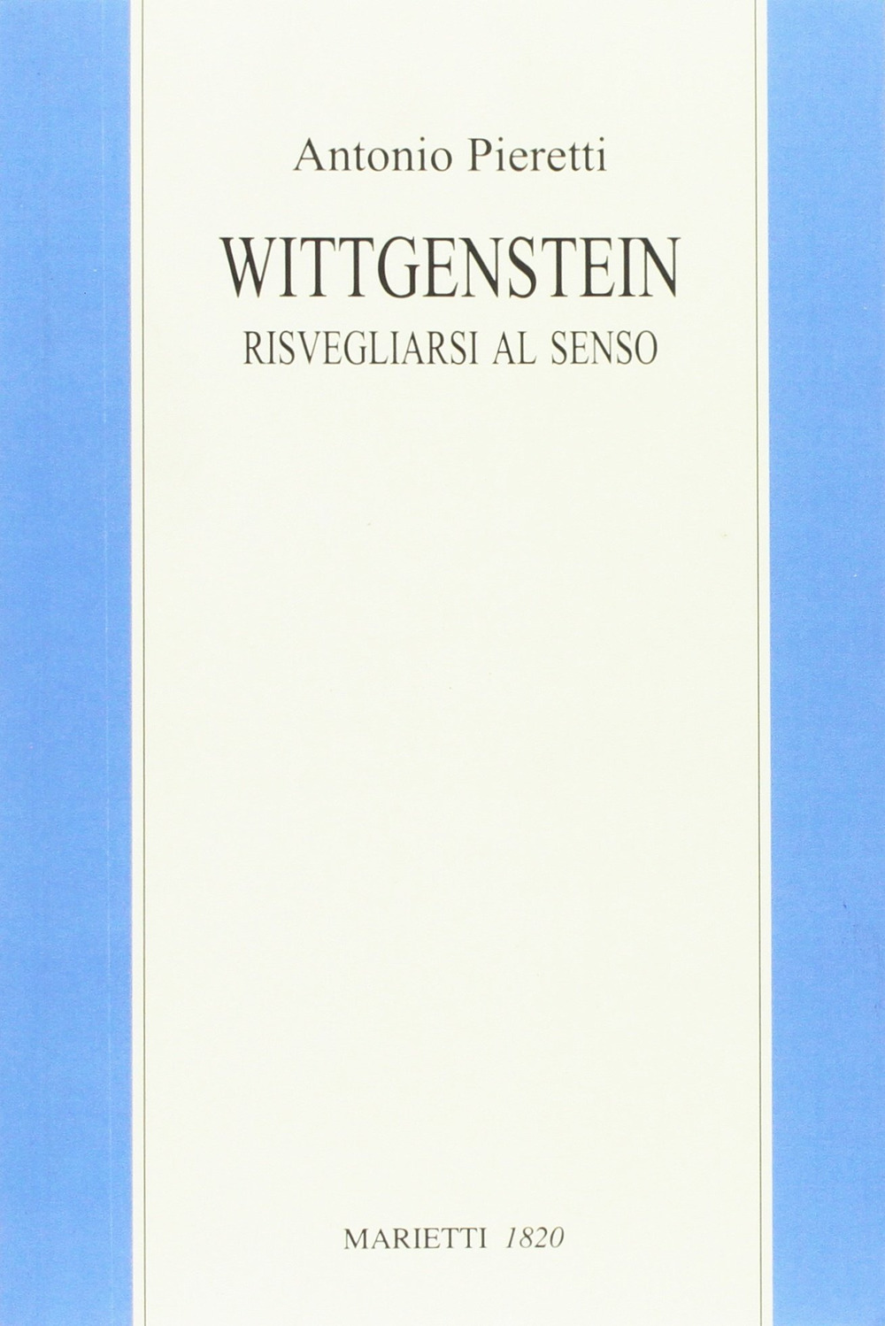 Wittgenstein. Risvegliarsi al senso