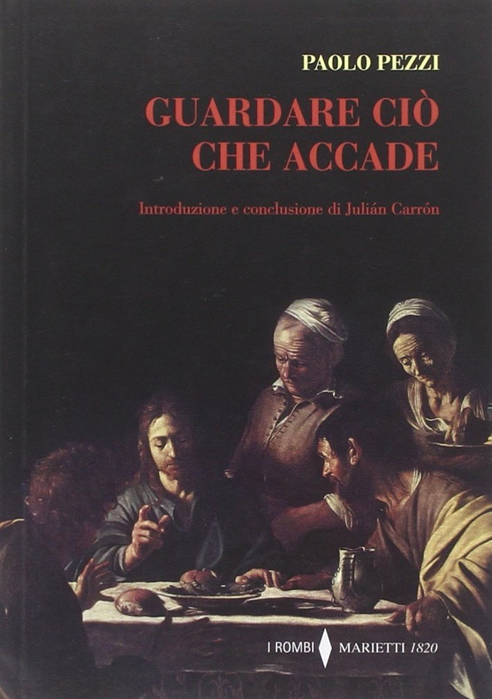 Guardare ciò che accade