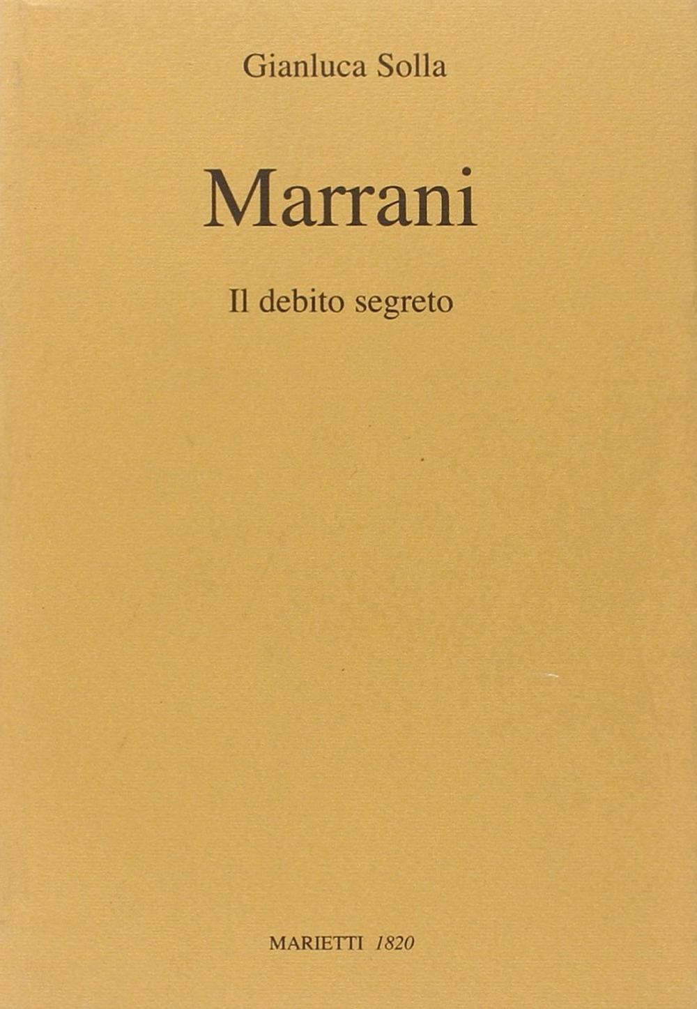 Marrani. Il debito segreto