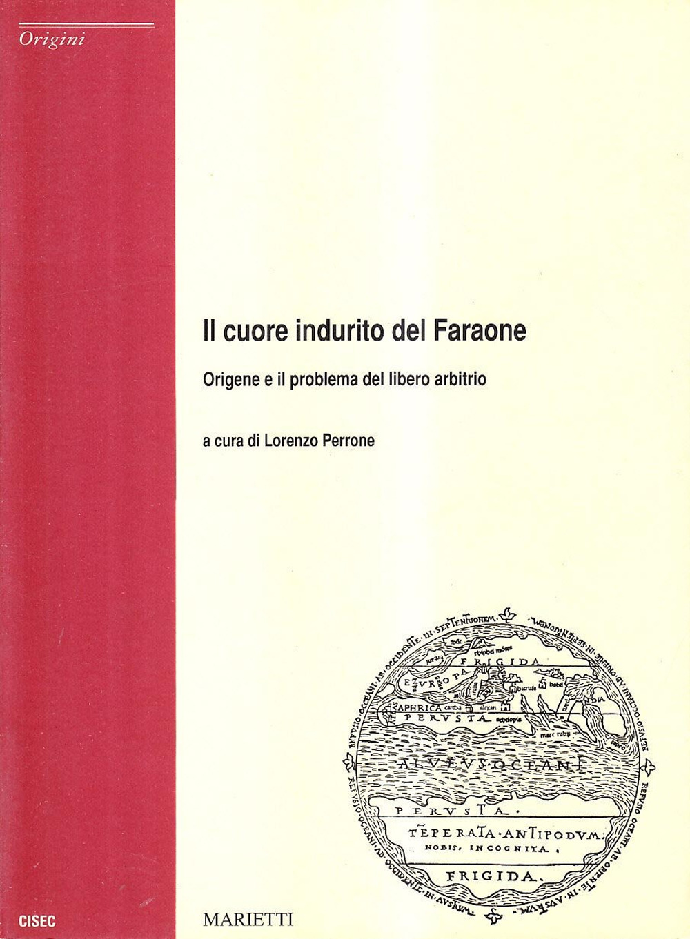 Il cuore indurito del Faraone. Origene e il problema del libero arbitrio