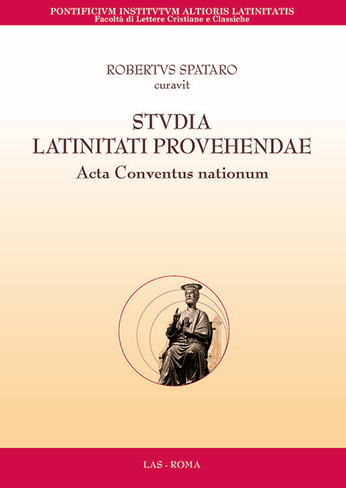Studia latinitati provehendae. Acta conventus nationum. Testo a fronte italiana, inglese, francese e tedesco. Ediz. multilingue