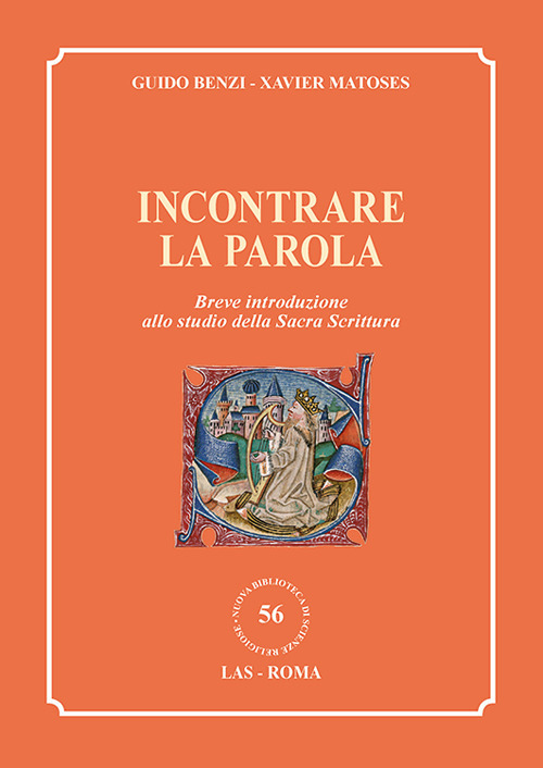 Incontrare la parola. Breve introduzione allo studio della Sacra Scrittura