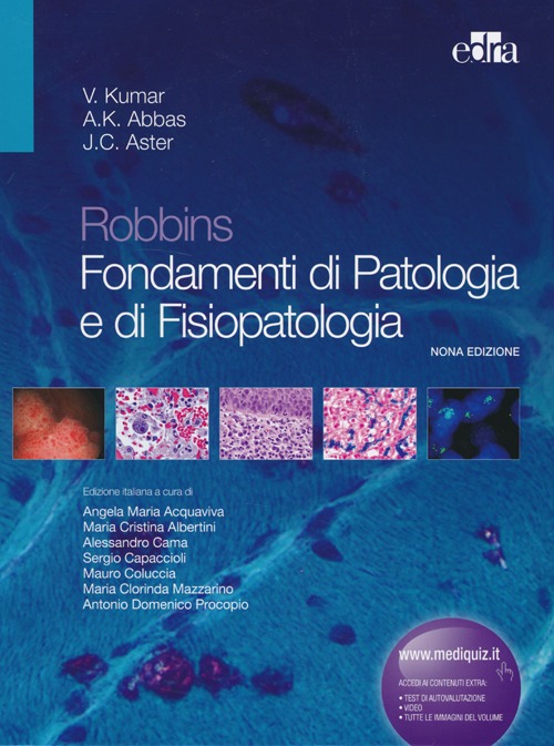 Robbins. Fondamenti di patologia e di fisiopatologia