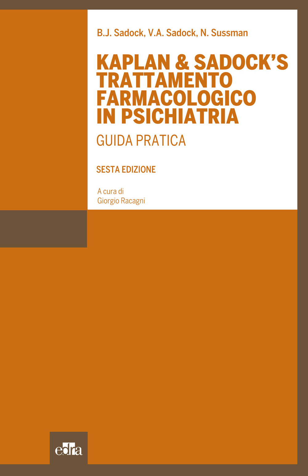 Kaplan & Sadock's trattamento farmacologico in psichiatria. Guida pratica