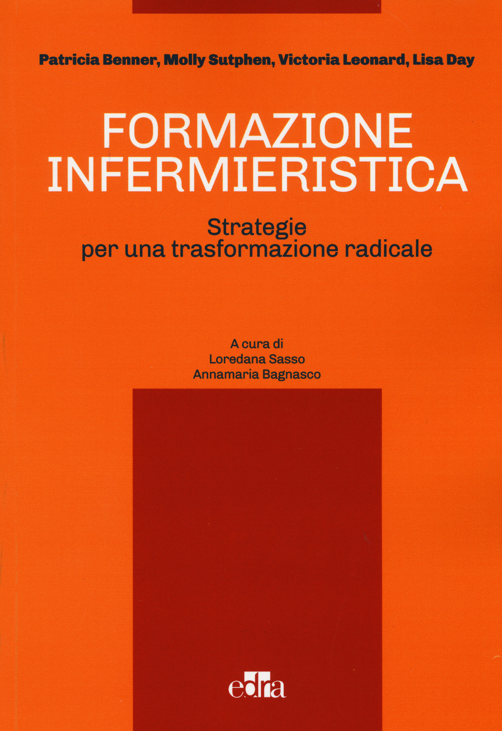 Formazione infermieristica. Strategie per una trasformazione radicale