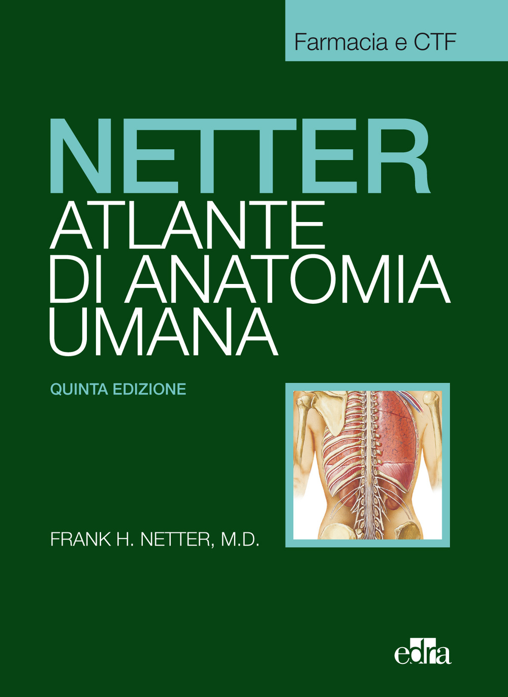 Netter. Atlante anatomia umana. Farmacia e CTF