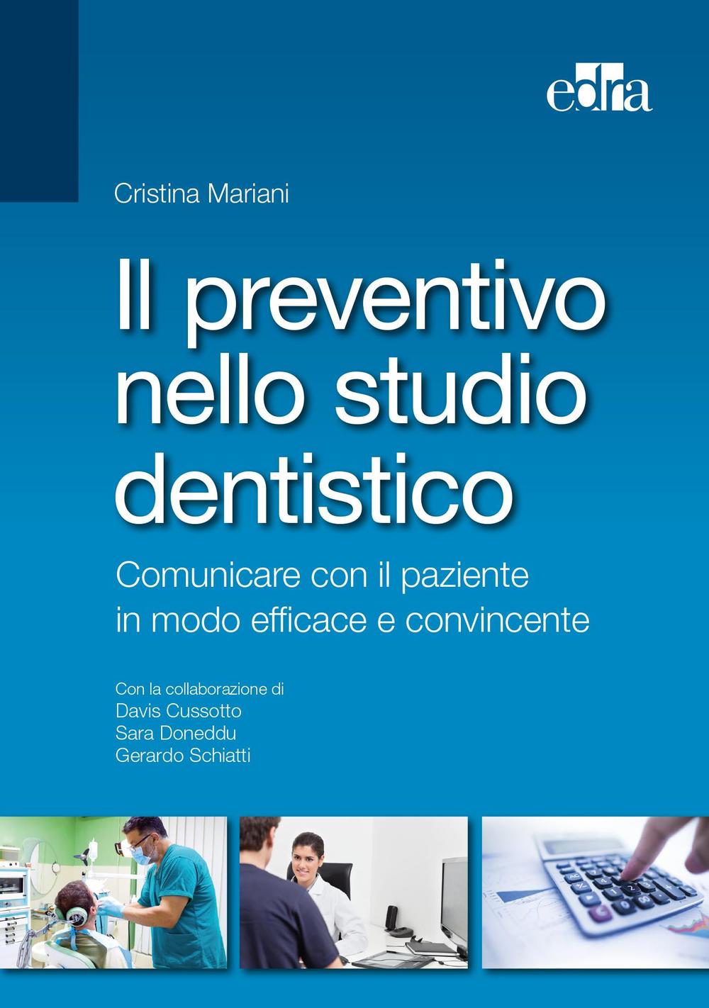 Il preventivo nello studio dentistico. Comunicare con il paziente in modo efficace e convincente