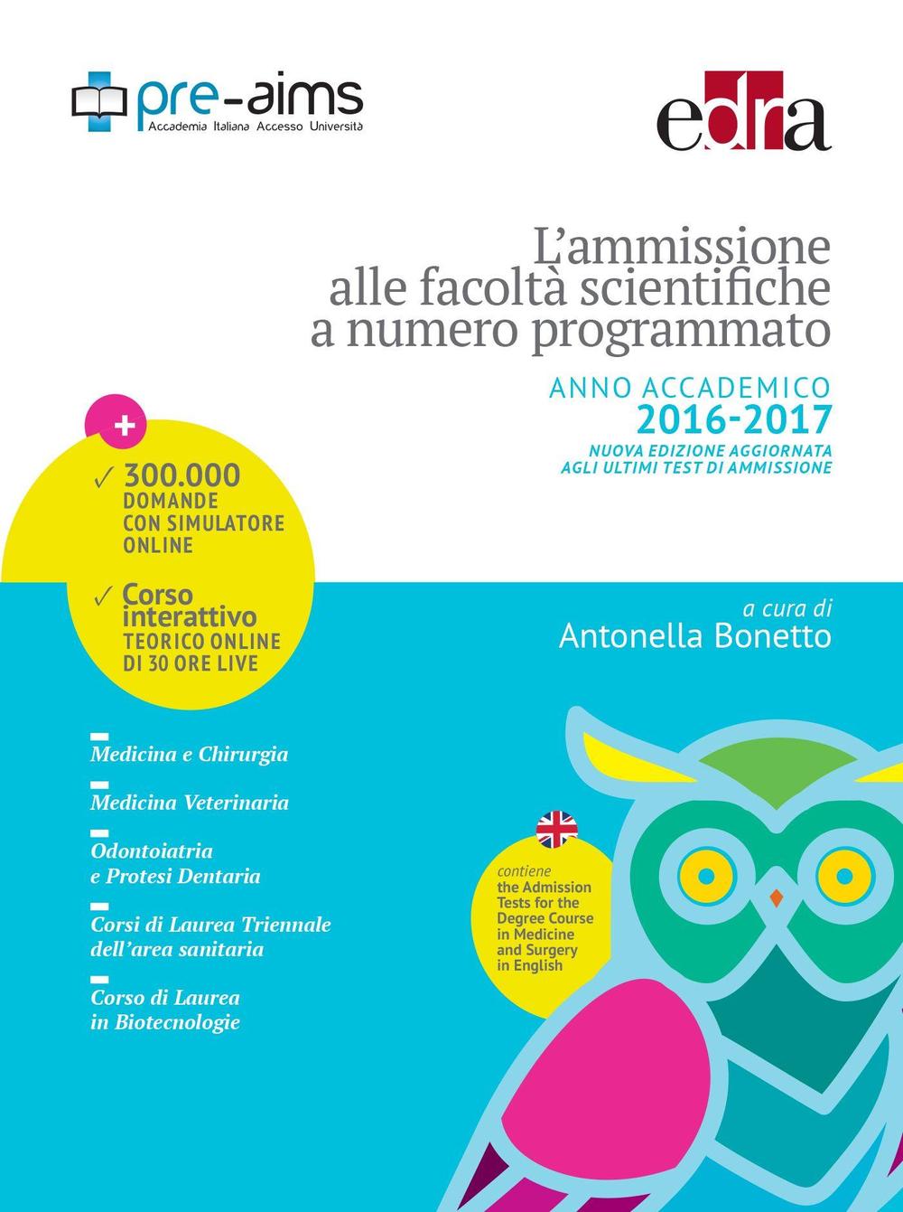 L'ammissione alle facoltà scientifiche a numero programmato. Anno accademico 2016-2017