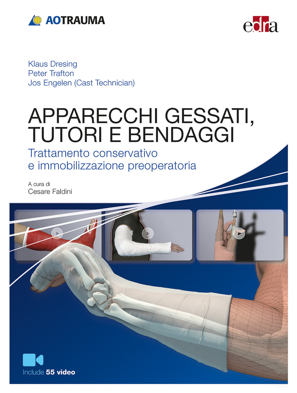 Apparecchi gessati, tutori e bendaggi. Trattamento conservativo e immobilizzazione preoperatoria