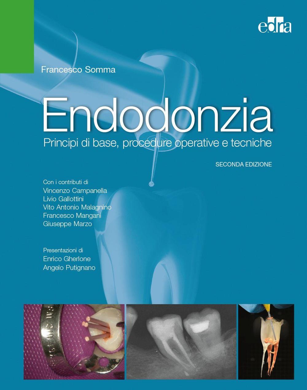 Endodonzia. Principi di base, procedure operative e tecniche