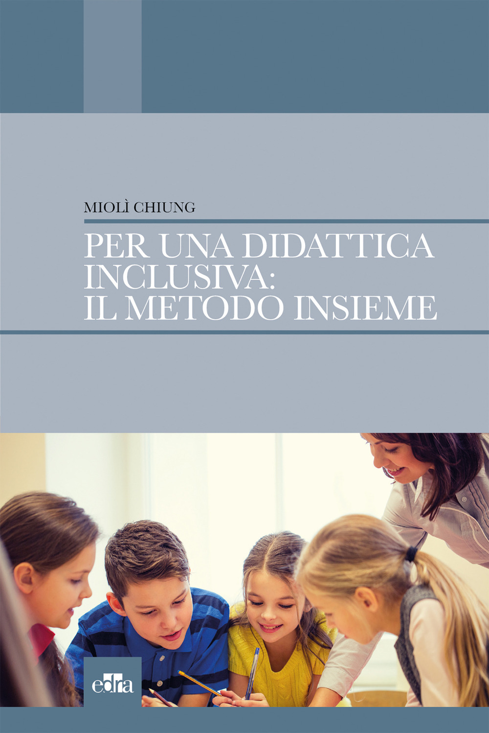 Per una didattica inclusiva: il medoto Insieme