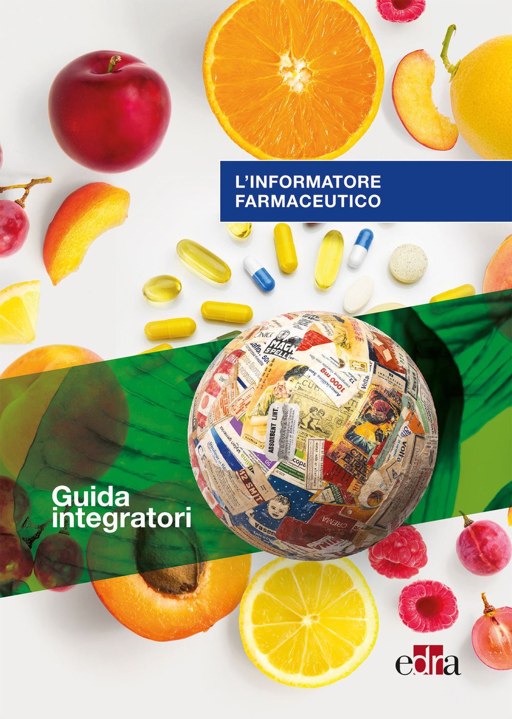 L'informatore farmaceutico. Guida integratori