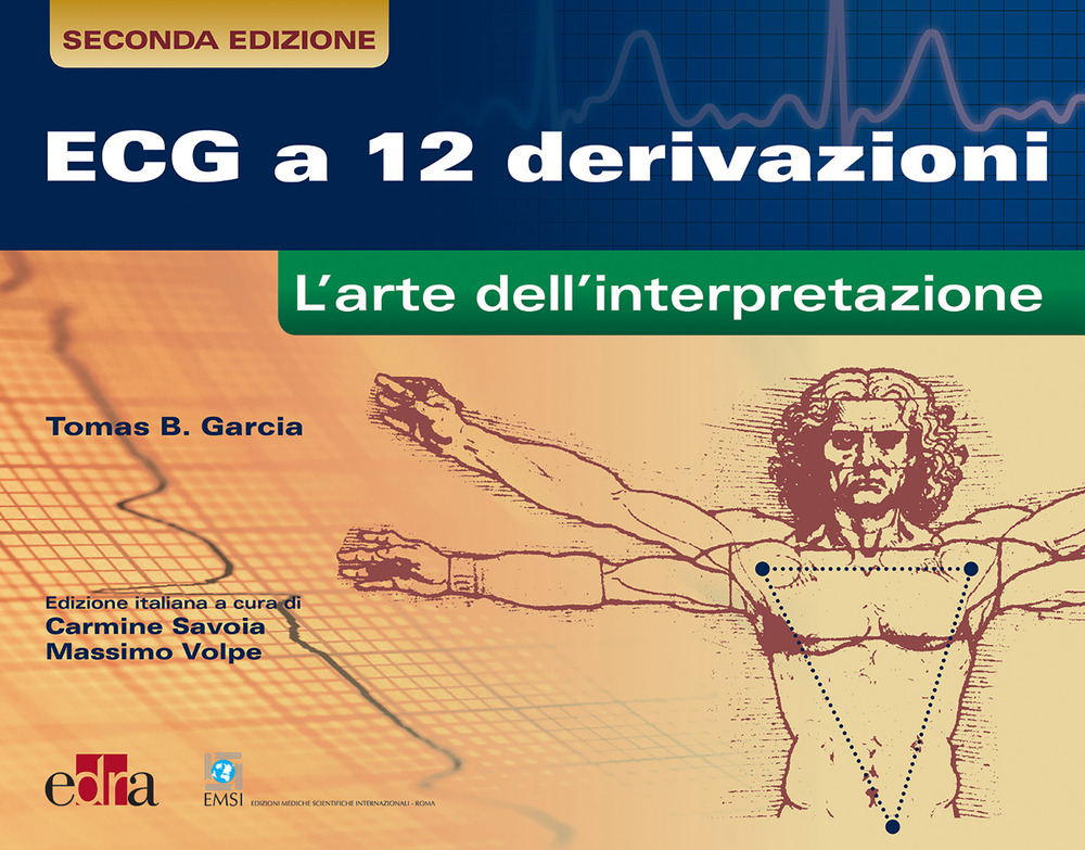 ECG a 12 derivazioni. L'arte della interpretazione