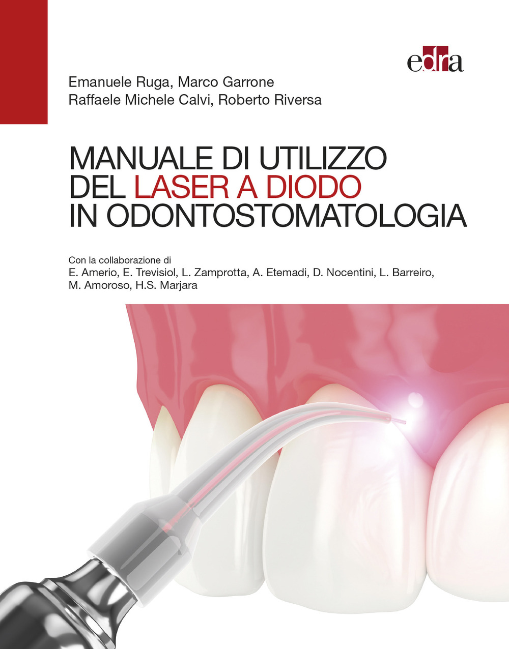 Manuale di utilizzo del laser a diodo in odontostomatologia