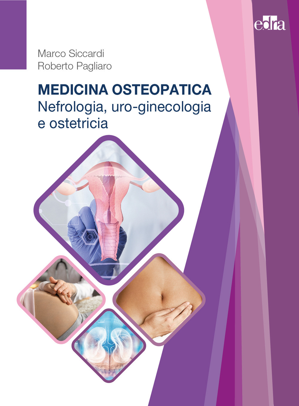 Medicina osteopatica. Nefrologia, uro-ginecologia, ostetricia