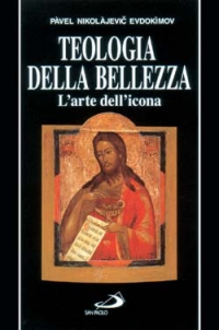 Teologia della bellezza. L'arte dell'icona