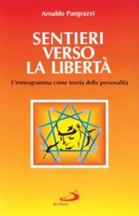 Sentieri verso la libertà. L'enneagramma come teoria della personalità