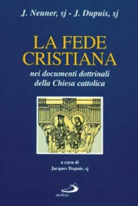 La fede cristiana nei documenti dottrinali della Chiesa cattolica