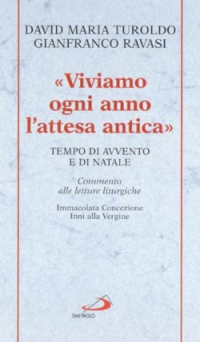 Viviamo ogni anno l'attesa antica. Tempo di Avvento e di Natale. Commento alle letture liturgiche Immacolata Concezione, Inni alla Vergine