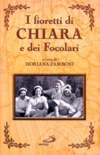 I fioretti di Chiara e dei Focolari