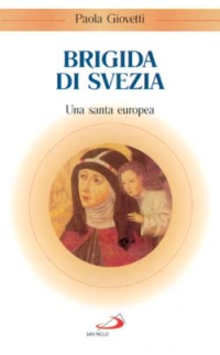 Brigida di Svezia. Una santa europea