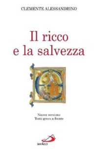 Il ricco e la salvezza. Quis dives salvetur?