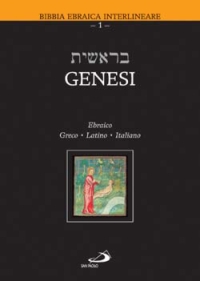 Genesi. Testo ebraico, greco, latino e italiano