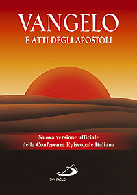 VANGELO E ATTI DEGLI APOSTOLI. NUOVA VERSIONE UFFICIALE DELLA CONFERENZA EPISCOPALE ITALIANA - 9788821563324