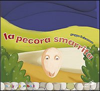 La pecora smarrita. Ediz. illustrata