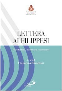 Lettera ai Filippesi. Introduzione, traduzione e commento