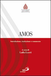 Amos. Introduzione, traduzione e commento