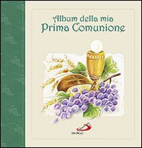 Album della mia prima comunione. Con gadget