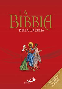 La Bibbia della cresima. Ediz. speciale