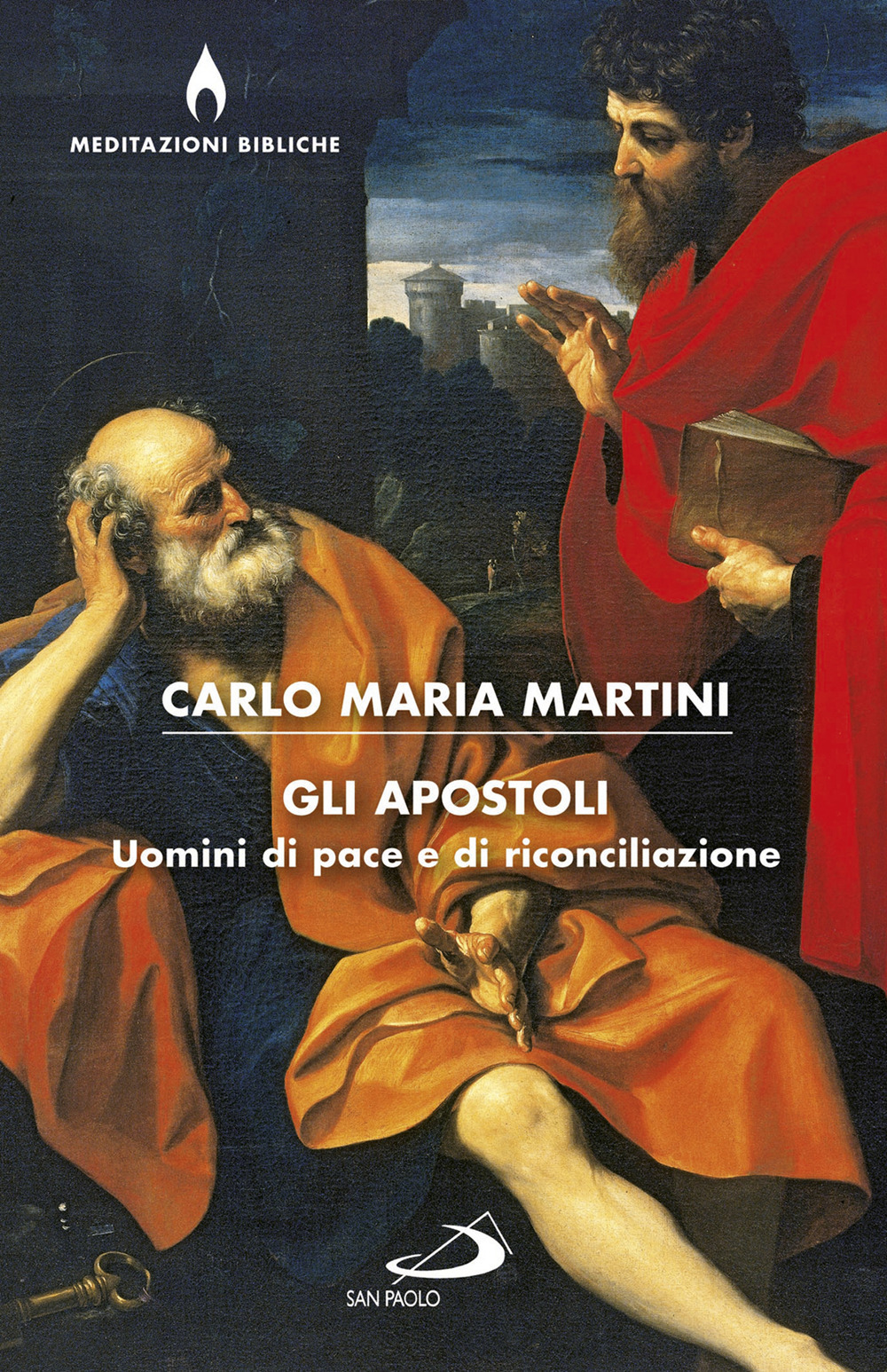 Gli apostoli. Uomini di pace e di riconciliazione