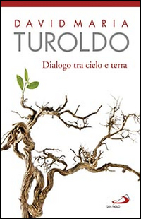 Dialogo tra cielo e terra. Omelie scelte 1990-1992. Con l'Ultimo saluto del cardinal Martini