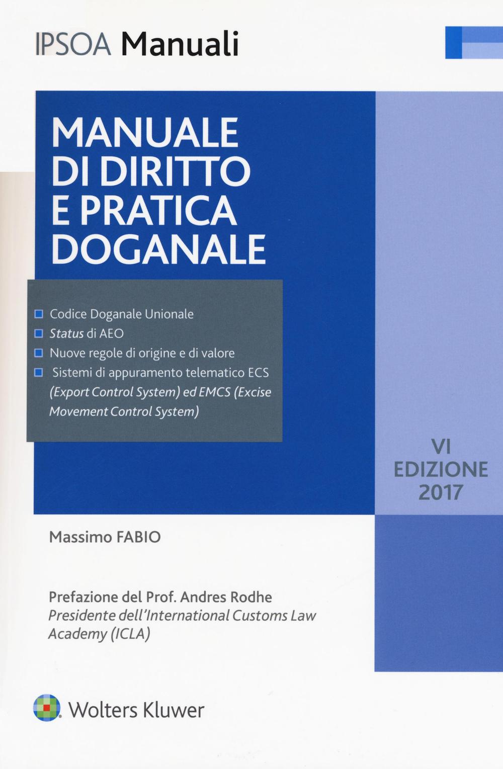 Manuale di diritto e pratica doganale. Con Contenuto digitale per download e accesso on line