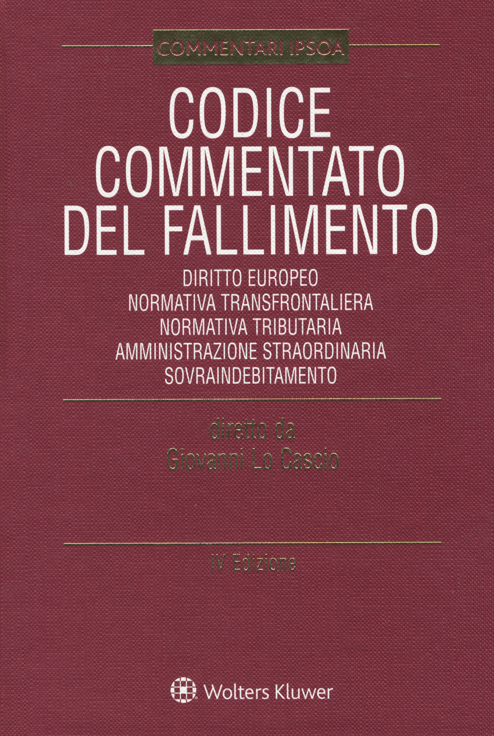 Codice commentato del fallimento. Con Contenuto digitale per download e accesso online