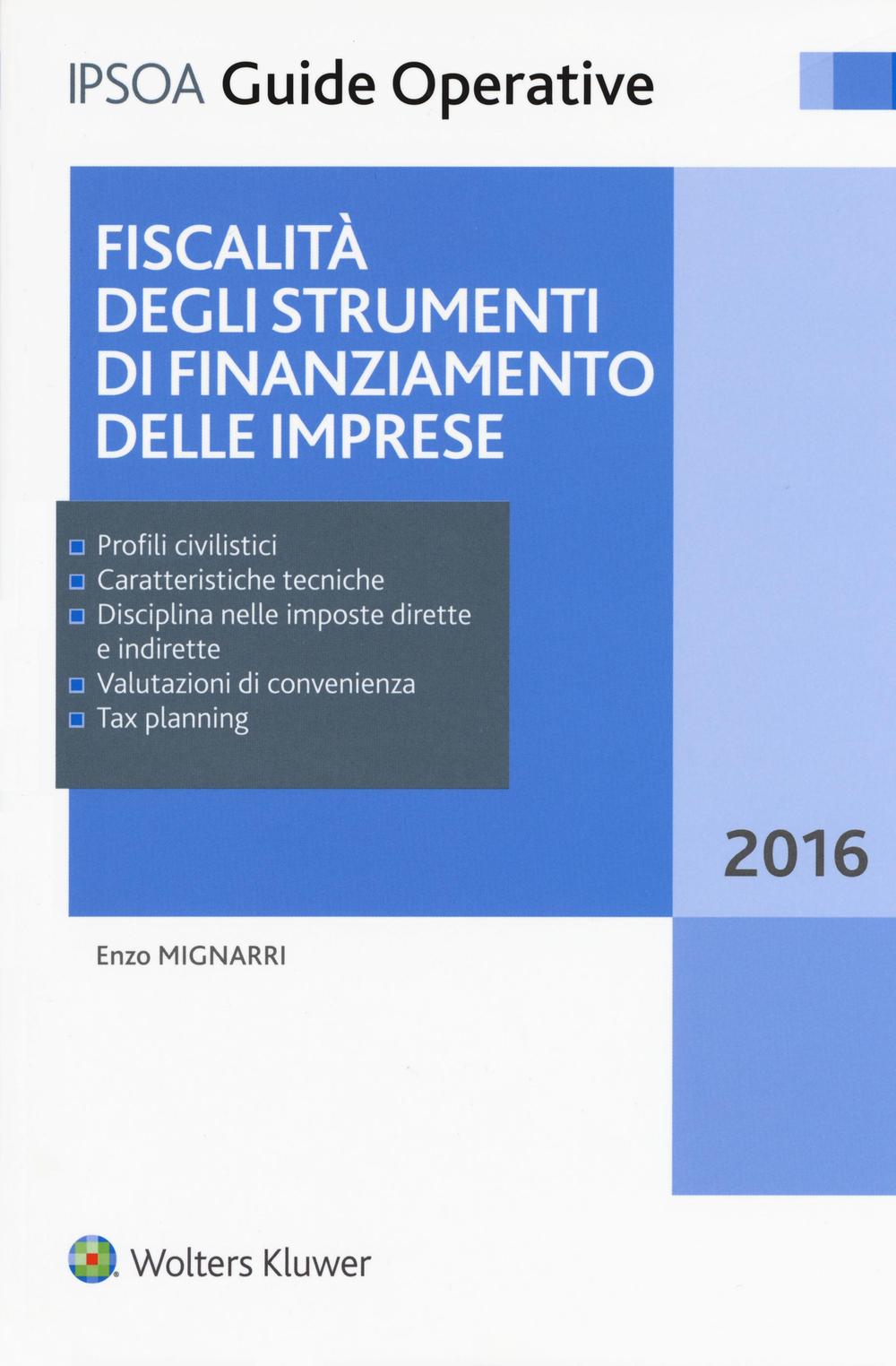 Fiscalità degli strumenti di finanziamento delle imprese. Con Contenuto digitale per download e accesso online