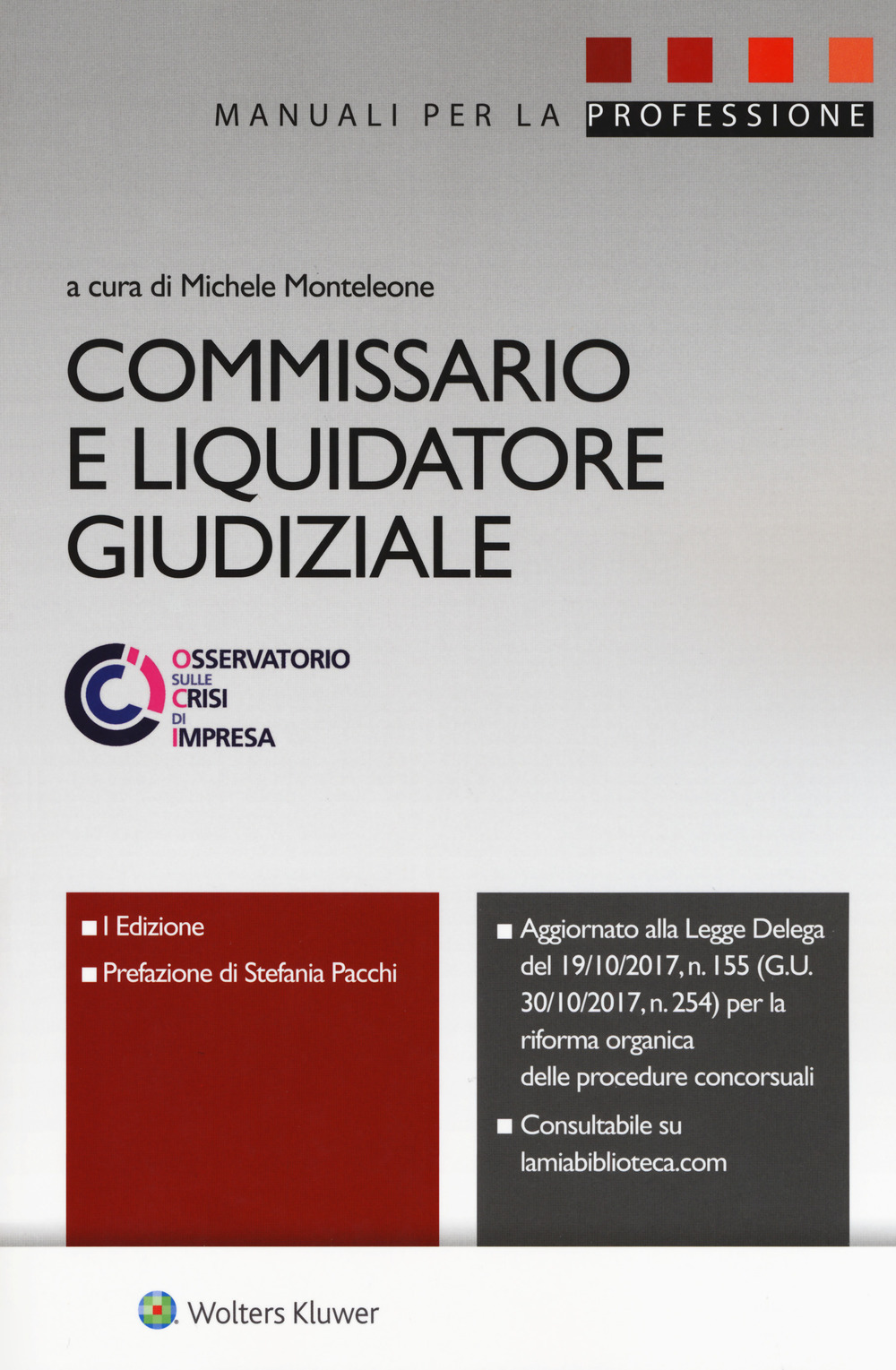 Commissario e liquidatore giudiziale. Con ebook