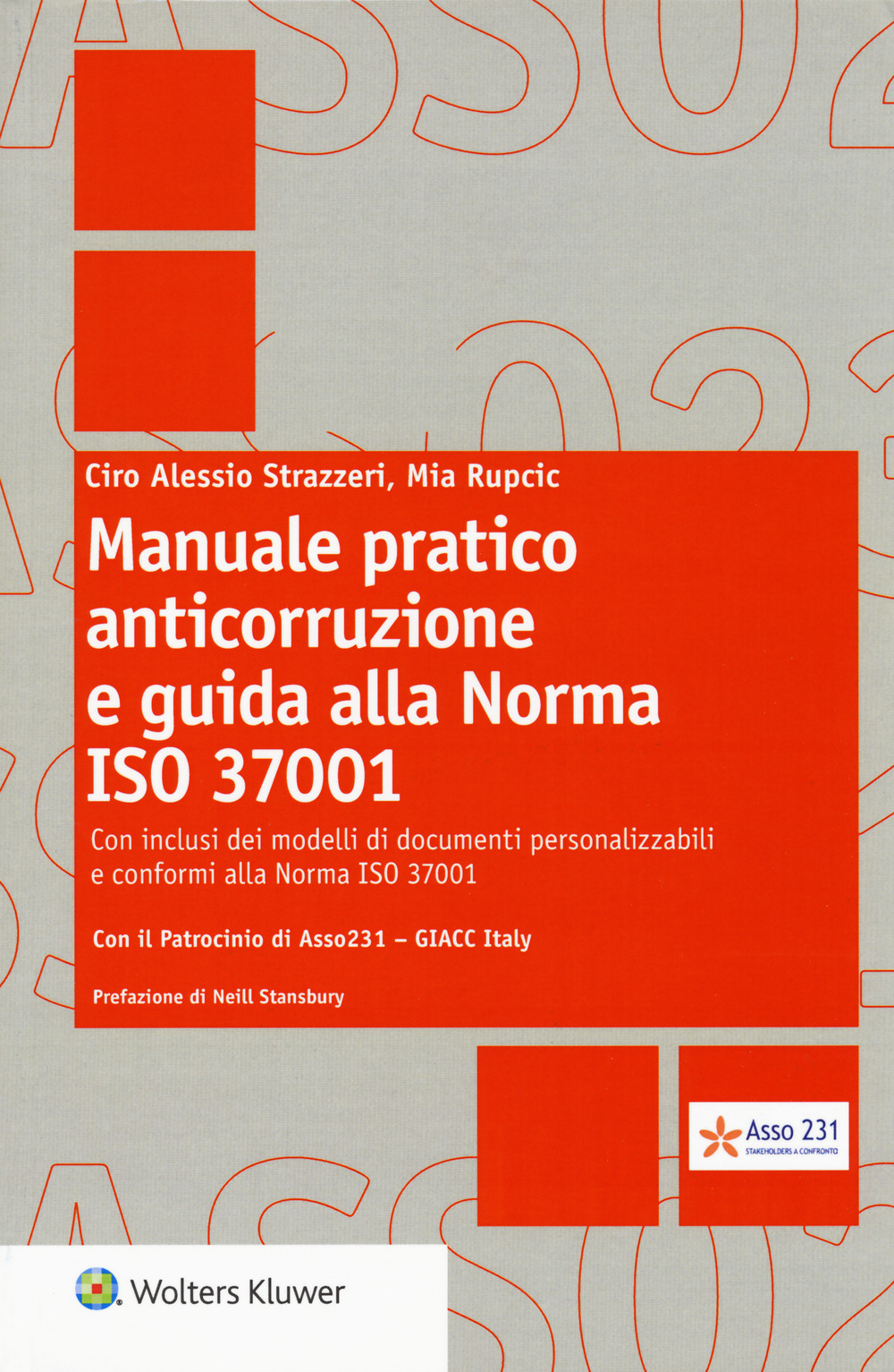 Manuale pratico anticorruzione e guida alla norma ISO 37001. Con e-book