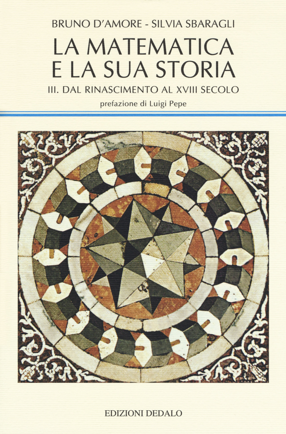 La matematica e la sua storia. Vol. 3: Dal Rinascimento al XVIII secolo
