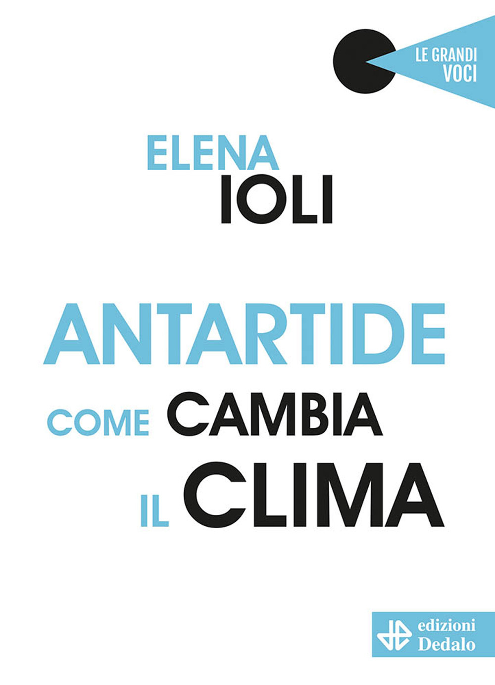 Antartide, come cambia il clima