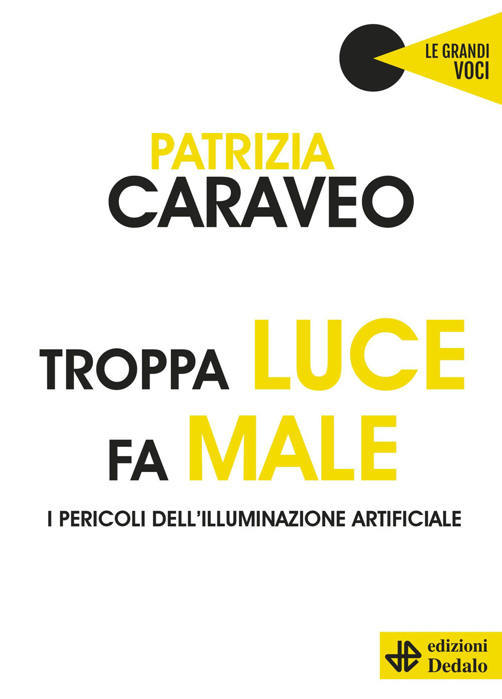 Troppa luce fa male. I pericoli dell'illuminazione artificiale